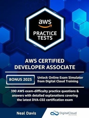 AWS Certified Developer Associate Practice Tests Buch Independently published