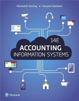 Accounting Information Systems by Paul Steinbart and Marshall Romney Hardcover