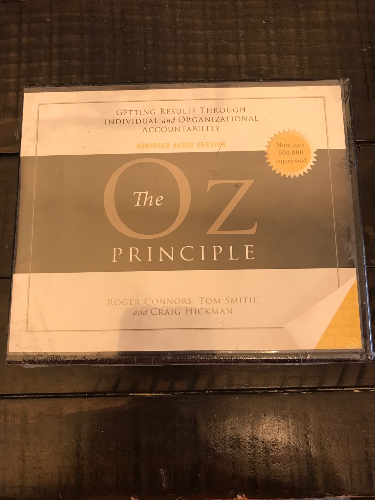 Smart Audio Ser.: The Oz Principle : Getting Results Through Individual ...