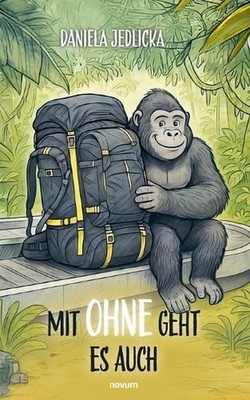 Mit Ohne geht es auch by Daniela Jedlicka (German) Paperback Book