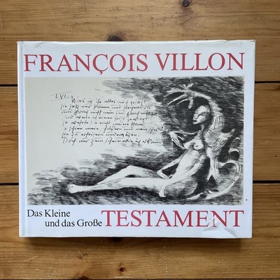 François Villon   Das Kleine und das Große Testament   1. Auflage 1976 DDR Grund