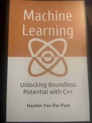 Machine Learning: Unlocking Boundless Potential With C++