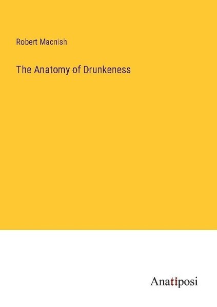 The Anatomy Of Drunkeness Robert Macnish-image