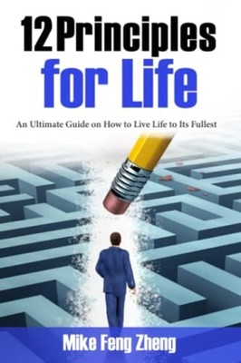 12 Principles for Life An Ultimate Guide on How to Live -  NEW MIKE FENG. ZHEN 2