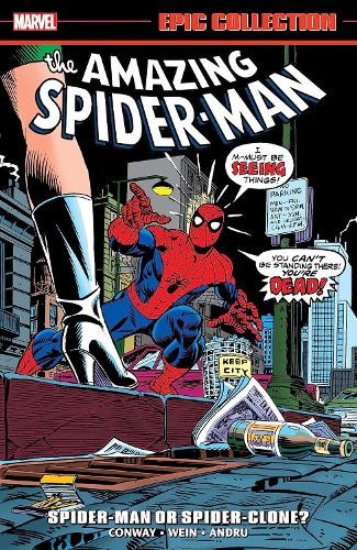 Amazing Spider-Man Epic Collection: Spider-Man or Spider-Clon... - 9781302948740