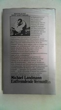 Entfremdete Vernunft, Landmann, Kichael: