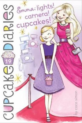 Emma: Lights! Camera! Cupcakes!: Volume 19 by Simon, Coco