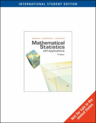 Mathematical Statistics with Applications (AISE) by Richard Scheaffer 0495385085