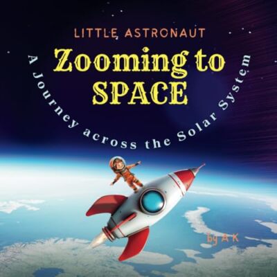 LITTLE ASTRONAUT - ZOOMING TO  - Paperback - VERY GOOD