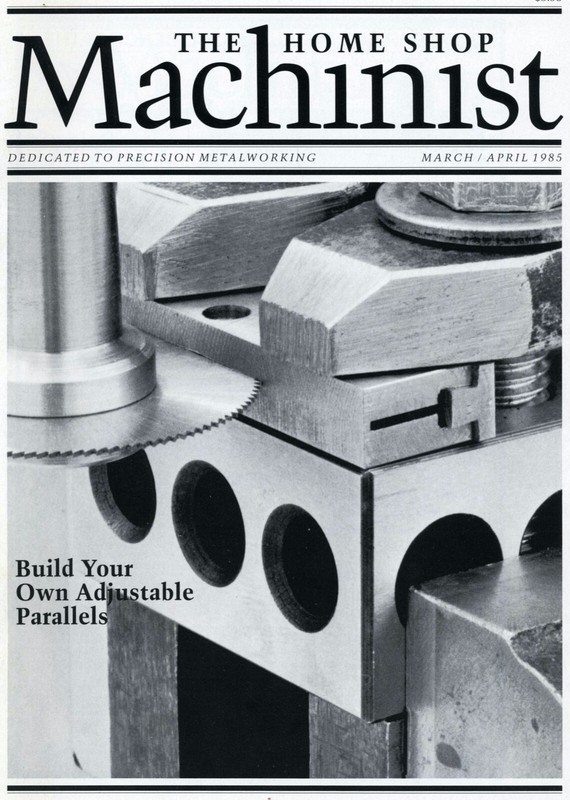 Home Shop Machinist Magazine Vol. 4 No.2 March/April 1985