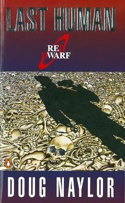 Last Human (Red Dwarf) by Naylor, Doug Paperback Book The Fast Free Shipping