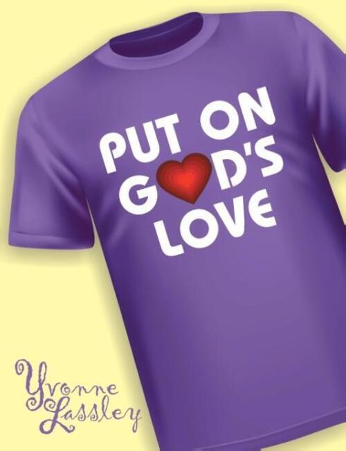 Thumbnail - Put On God's Love | Yvonne Lassley | Taschenbuch | Paperback |