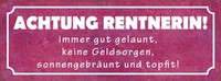Holzschild 10X27 Cm Achtung Rentnerin Gut Gelaunt Dekoration Deko Geschenk Holz