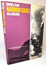 Welsh Narrow Gauge Album - P B Whitehouse - 1969 vintage Ian Allan - Railways