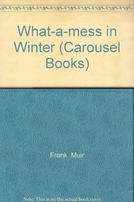 What-a-mess in Winter (Carousel Books) Buch Picture Corgi