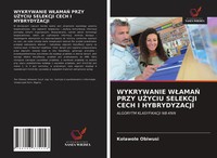 Kolawole Obiwusi | Wykrywanie W¿Ama¿ Przy U¿Yciu Selekcji Cech I Hybrydyzacji