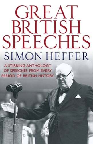 The Great British Speeches by Simon Heffer: New