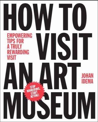 How to Visit an Art Museum: Tips for a Truly Rewarding Visit by 