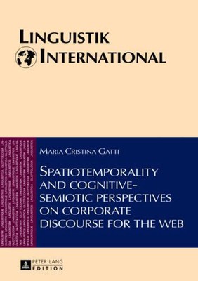 Spatiotemporality and cognitive-semiotic perspectives on corporate discourse for