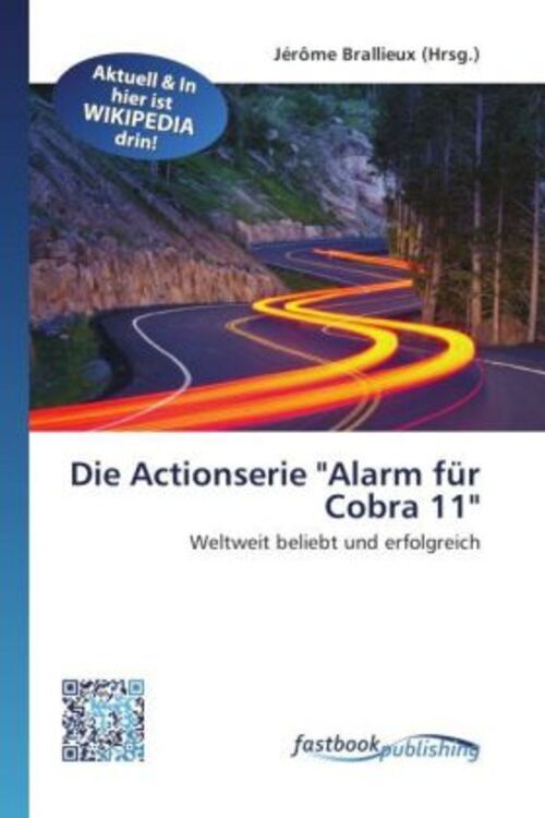 Jérôme Brallieux | Die Actionserie Alarm Für Cobra 11 | Taschenbuch |