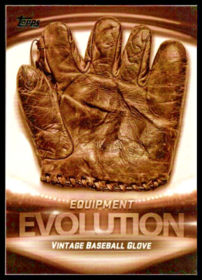 2019 TOPPS EVOLUTION #EO23 VINTAGE BASEBALL GLOVE MODERN BASEBALL GLOVE