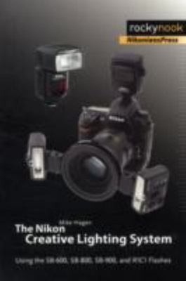 #ad The Nikon Creative Lighting System: Using the paperback 1933952415 Mike Hagen $6.10