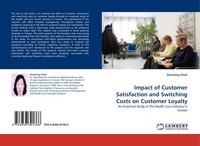 Impact Of Customer Satisfaction And Switching Costs On Customer Loyalty Shewfang