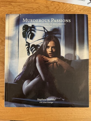 Murderous Passions, Revised 2nd Ed by Stephen Thrower & Julian Grainger; G+