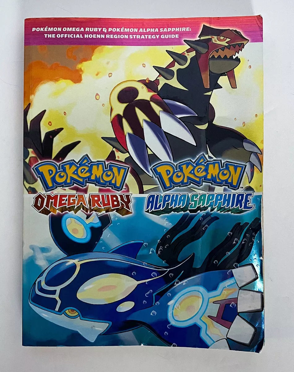 Pokemon Omega Ruby & Pokemon Alpha Sapphire - The Official Hoenn Region  Strategy Guide