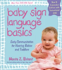 Baby Sign Language Basics: Early Communication for Hearing Babies and Toddlers,