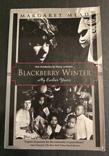 Blackberry Winter: My Earlier Years by Mead, Margaret; Lutkehaus, Nancy