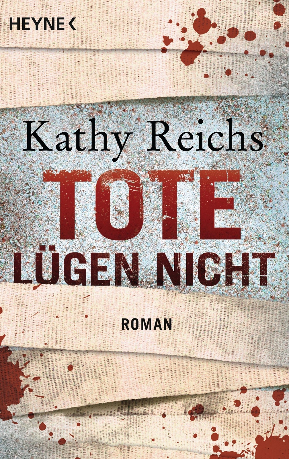 Tote Lügen Nicht Kathy Reichs
