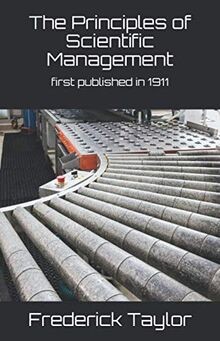The Principles of Scientific Management: first published... | Buch | Zustand gut
