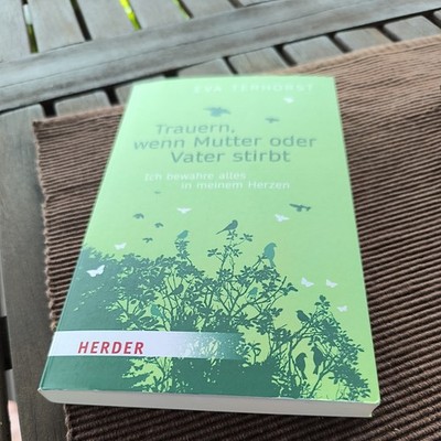 Trauern, wenn Mutter oder Vater stirbt von Eva Terhorst (2017, Taschenbuch)