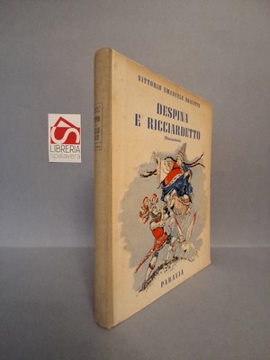 Despina e Ricciarde... - Bravetta, Vittorio ... - G. B. Paravia e Com..., 1956