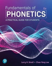 Fundamentals of Phonetics: A Practical Guide ...