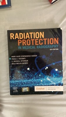 Radiation Protection in Medical Radiography by Mary Alice Statkiewicz Sherer