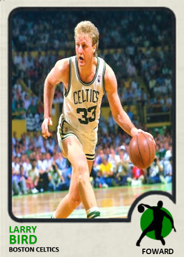 LARRY BIRD 73#### BUY 5 GET 1 FREE #### or 30% OFF 12 OR MORE