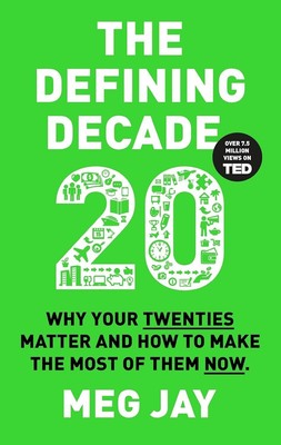 The Defining Decade Why Your Twenties Matter Taschenbuch M903
