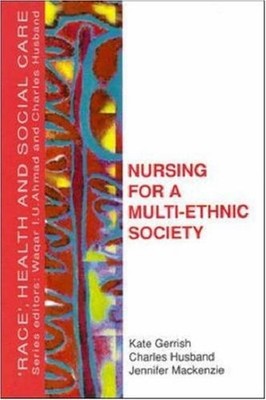 Nursing for a Multi-ethnic Society (Race, Health & Social Care),