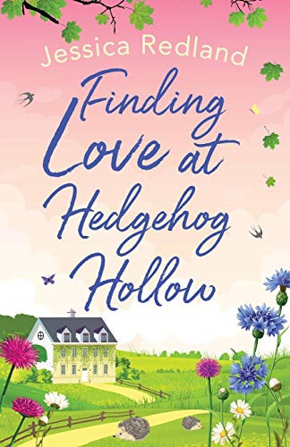 Finding Love at Hedgehog Hollow: The start of a... - Redland, Jessica