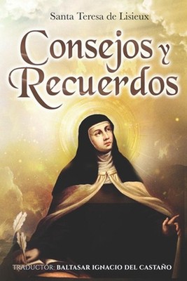 Consejos y Recuerdos by Baltasar Ignacio del Casta?o (Spanish) Paperback Book