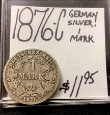 1876 C German Silver! 1 Mark! ENN Coins