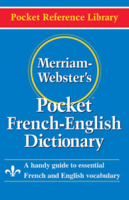 Merriam-Webster's Pocket French-English Dictionary (Pocket Reference L - GOOD