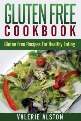 Valerie Alston Gluten Free Cookbook (Taschenbuch)