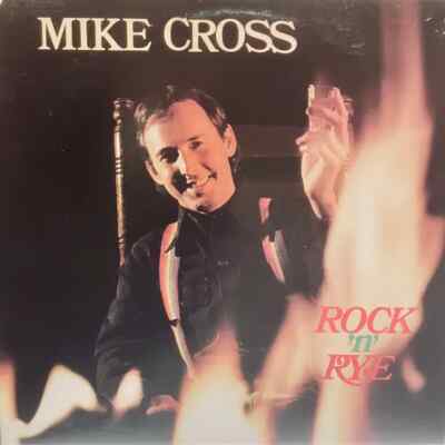Mike Cross Rock N Rye Ghe Records Vinyl LP