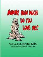 Katrena Gillis | Mommy, How Much Do You Love Me? | Taschenbuch | Englisch (2020)