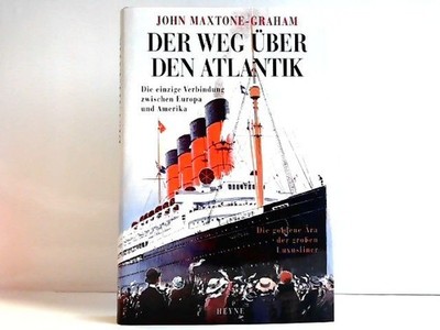 Der Weg über den Atlantik. Die einzige Verbindung zwischen Europa und Amerika. D