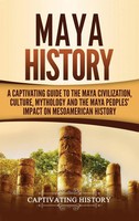Maya History | Captivating History | Buch | Gebunden | Englisch | 2020