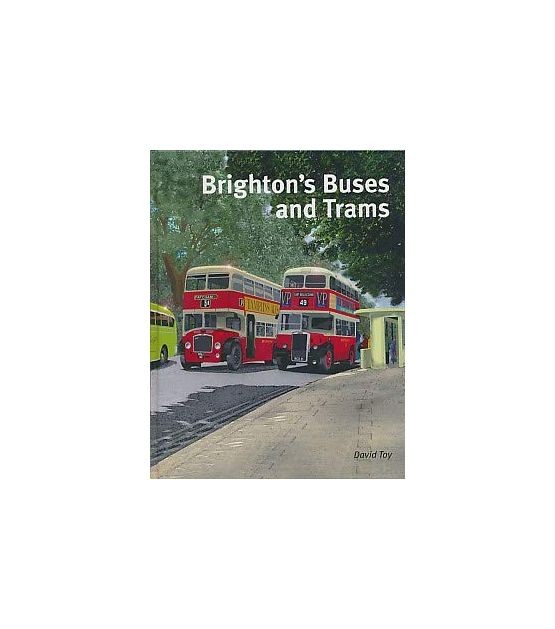 Brighton's Buses and Trams, Toy, David, Excellent Book